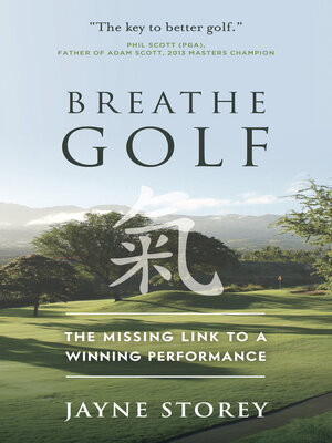cover image of Breathe GOLF: the Missing Link to a Winning Performance